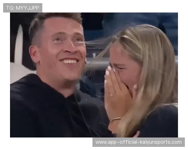 球迷故事：现场“浪漫求婚”瞬间感动全场